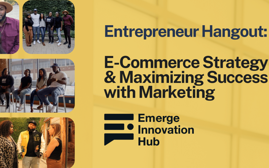Entrepreneur Hangout: E-Commerce Strategy & Maximizing Success with Marketing