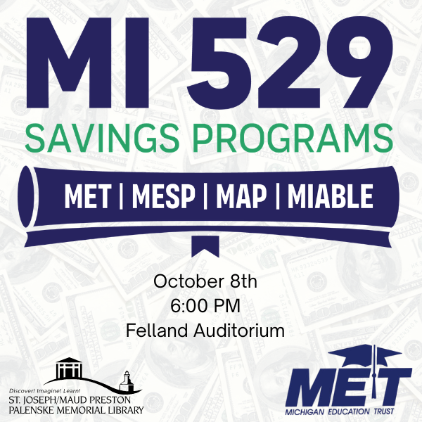 MI 529 Savings Program at St. Joseph/Maud Preston Palenske Memorial Library, St. Joseph Michigan
