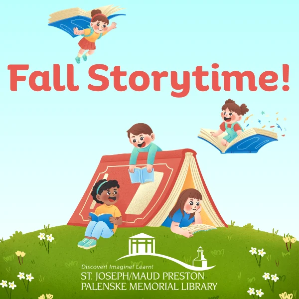 Fall Storytime at the Library! at St. Joseph/Maud Preston Palenske Memorial Library, St. Joseph Michigan