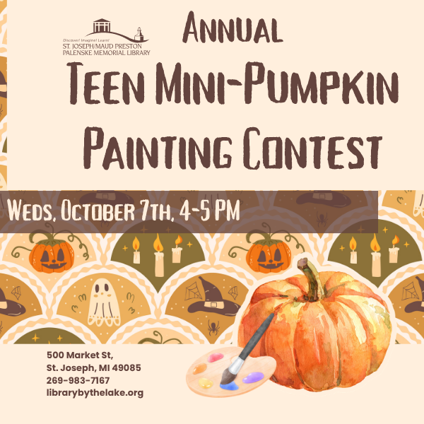 Teens: Mini Pumpkin Painting Contest! at St. Joseph/Maud Preston Palenske Memorial Library, St. Joseph Michigan