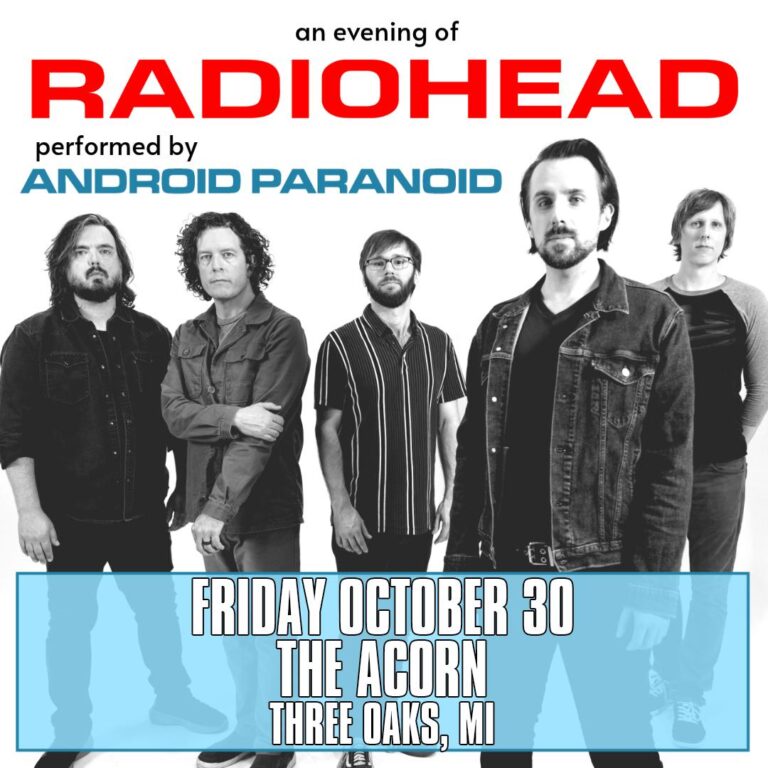 An Evening of Radiohead with Paranoid Android at The Acorn at Acorn Theater, Three Oaks Michigan