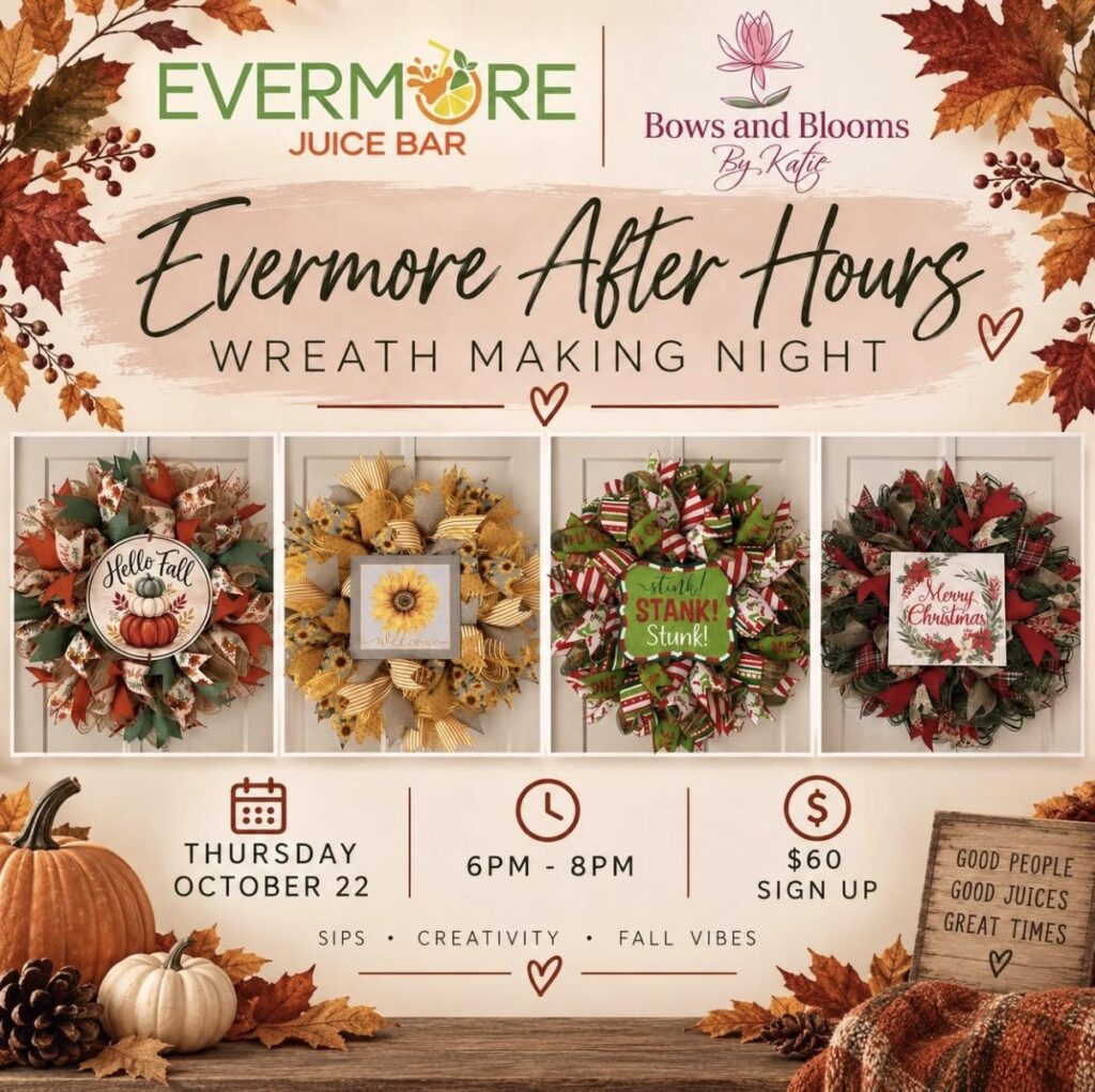 Evermore After Hours Wreath Making Night at Evermore Juice Bar, St. Joseph Michigan